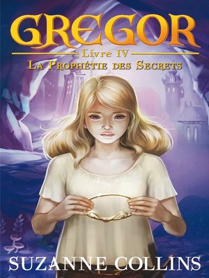 cover image of Gregor 4--La Prophétie des Secrets